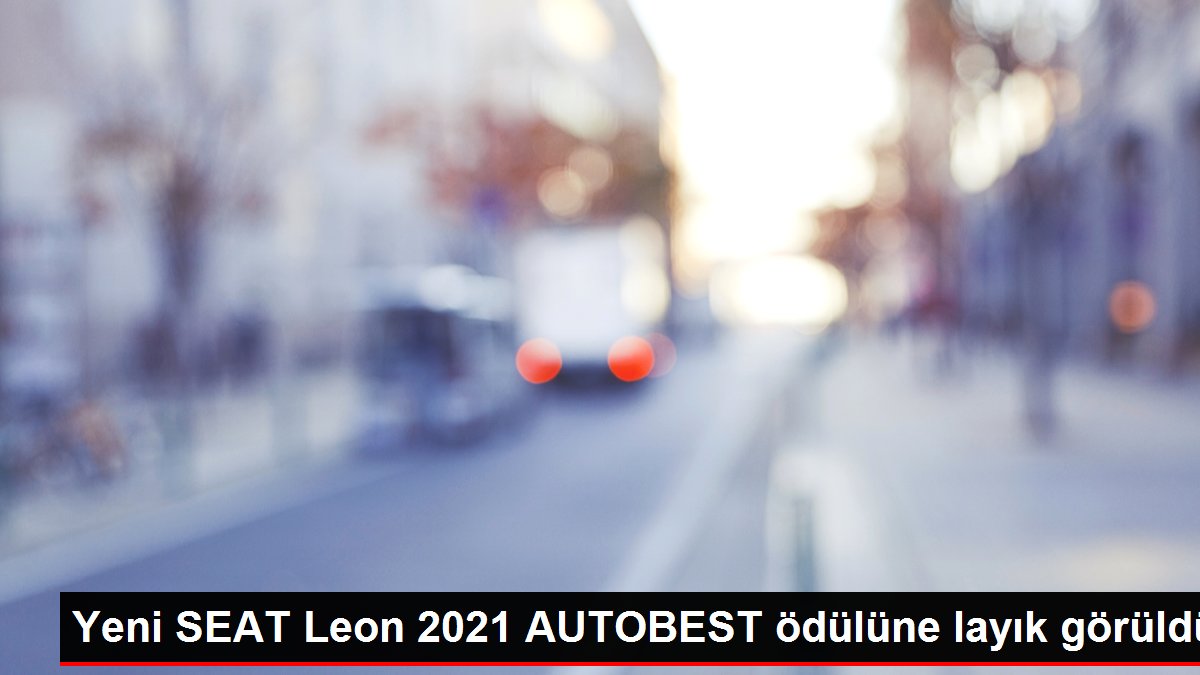 Yeni SEAT Leon 2021 AUTOBEST dlne lay?k grld